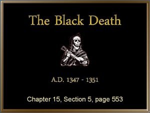 The Black Death A D 1347 1351 Chapter