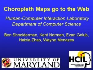 Choropleth Maps go to the Web HumanComputer Interaction