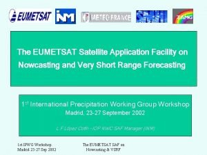 The EUMETSAT Satellite Application Facility on Nowcasting and