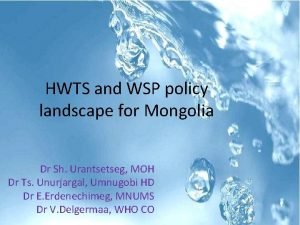 HWTS and WSP policy landscape for Mongolia Dr