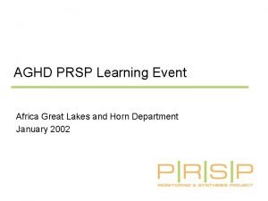 AGHD PRSP Learning Event Africa Great Lakes and