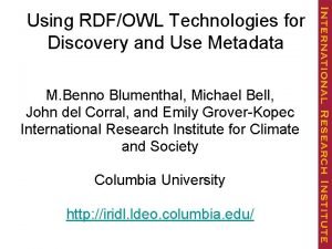 Using RDFOWL Technologies for Discovery and Use Metadata