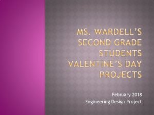 February 2018 Engineering Design Project K2 ETS 1
