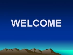 WELCOME PRESENTED BY SANTOSH KUMAR TGT So SC