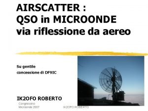 AIRSCATTER QSO in MICROONDE via riflessione da aereo