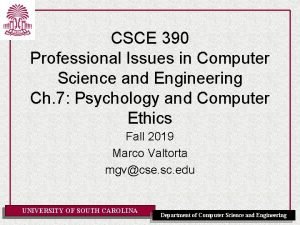 CSCE 390 Professional Issues in Computer Science and