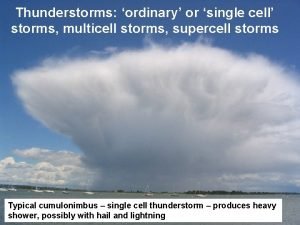 Single cell thunderstorms