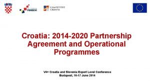 Croatia 2014 2020 Partnership Agreement and Operational Programmes