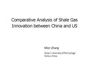 Comparative Analysis of Shale Gas Innovation between China