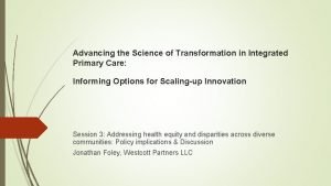 Advancing the Science of Transformation in Integrated Primary