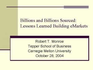 Billions and Billions Sourced Lessons Learned Building e