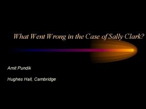 What Went Wrong in the Case of Sally
