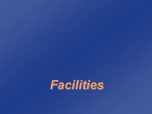 Facilities Objectives of Facility Layout Minimize material handling