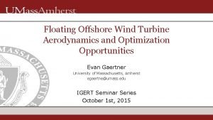 Floating Offshore Wind Turbine Aerodynamics and Optimization Opportunities