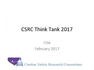 CSRC Think Tank 2017 FDA February 2017 Think