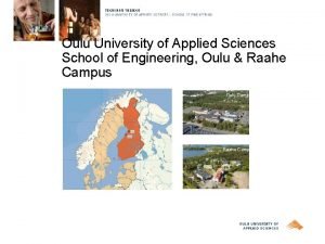 Oulu University of Applied Sciences School of Engineering