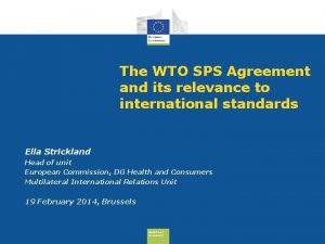 The WTO SPS Agreement and its relevance to