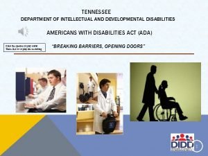 TENNESSEE DEPARTMENT OF INTELLECTUAL AND DEVELOPMENTAL DISABILITIES AMERICANS