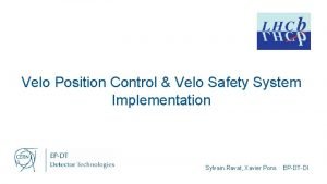 Velo Position Control Velo Safety System Implementation Sylvain