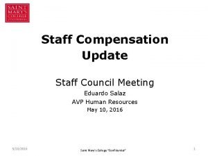 Staff Compensation Update Staff Council Meeting Eduardo Salaz