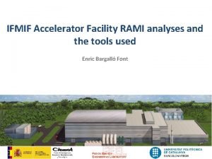 IFMIF Accelerator Facility RAMI analyses and the tools