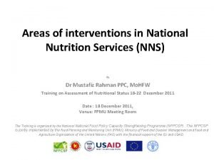Areas of interventions in National Nutrition Services NNS