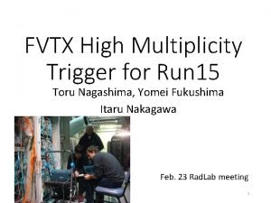 FVTX High Multiplicity Trigger for Run 15 Toru