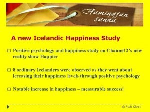 A new Icelandic Happiness Study Positive psychology and