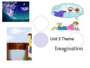 Through the eyes of imagination