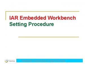 IAR Embedded Workbench Setting Procedure Multimedia Communication Signal