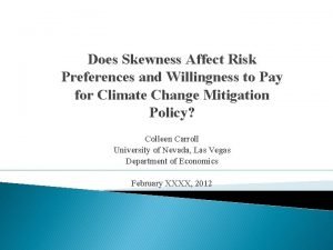 Does Skewness Affect Risk Preferences and Willingness to