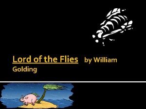 Lord of the Flies Golding by William Bit