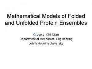 Mathematical Models of Folded and Unfolded Protein Ensembles