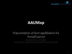 AAUMap Prsentation af kort applikation fra Portal Teamet