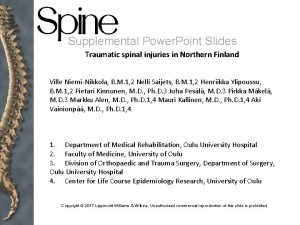 Supplemental Power Point Slides Traumatic spinal injuries in