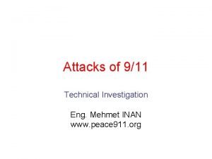 Attacks of 911 Technical Investigation Eng Mehmet INAN