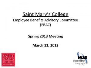 Saint Marys College Employee Benefits Advisory Committee EBAC
