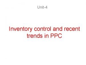 Inventory control in ppc
