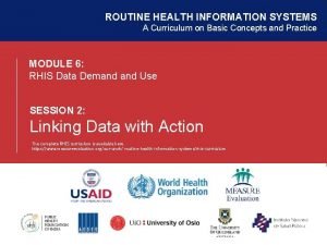 ROUTINE HEALTH INFORMATION SYSTEMS A Curriculum on Basic