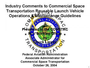 Industry Comments to Commercial Space Transportation Reusable Launch