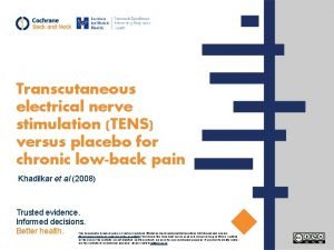 Transcutaneous electrical nerve stimulation TENS versus placebo for