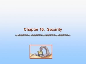Chapter 15 Security Chapter 15 Security n The