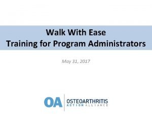 Walk with ease leader training