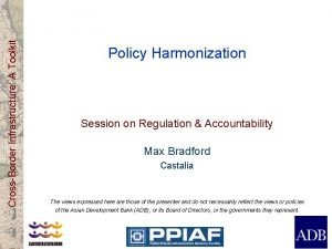 CrossBorder Infrastructure A Toolkit Policy Harmonization Session on