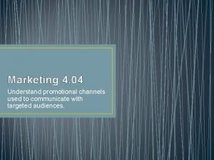 Identify communications channels used in sales promotion