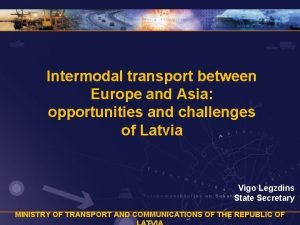 Intermodal transport between Europe and Asia opportunities and