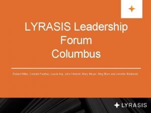 LYRASIS Leadership Forum Columbus Robert Miller Celeste Feather