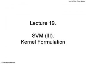 Intro ANN Fuzzy Systems Lecture 19 SVM III