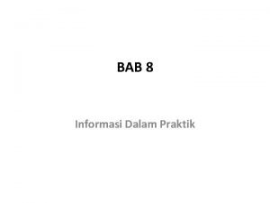 BAB 8 Informasi Dalam Praktik System Pemrosesan Transaksi