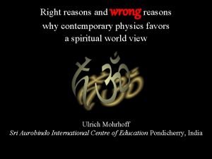 wrong Right reasons and reasons why contemporary physics